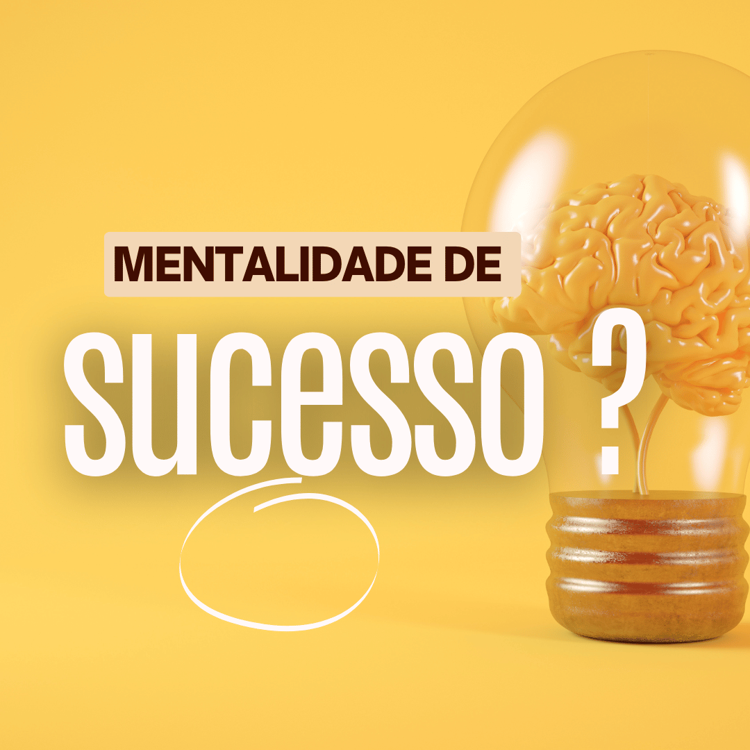 Mentalidade de Sucesso